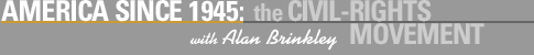 America Since 1945: The Civil-Rights Movement