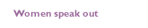 Women speak out